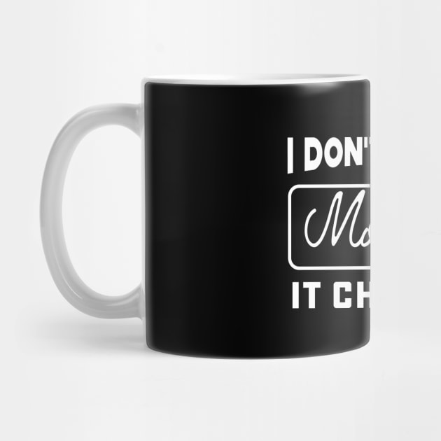 Mom Life - I don't choose the mom life it chose me by KC Happy Shop